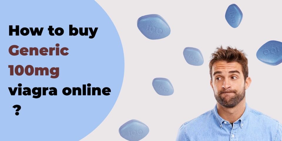 buy Generic viagra 100mg online