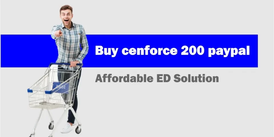 Buy cenforce 200mg paypal